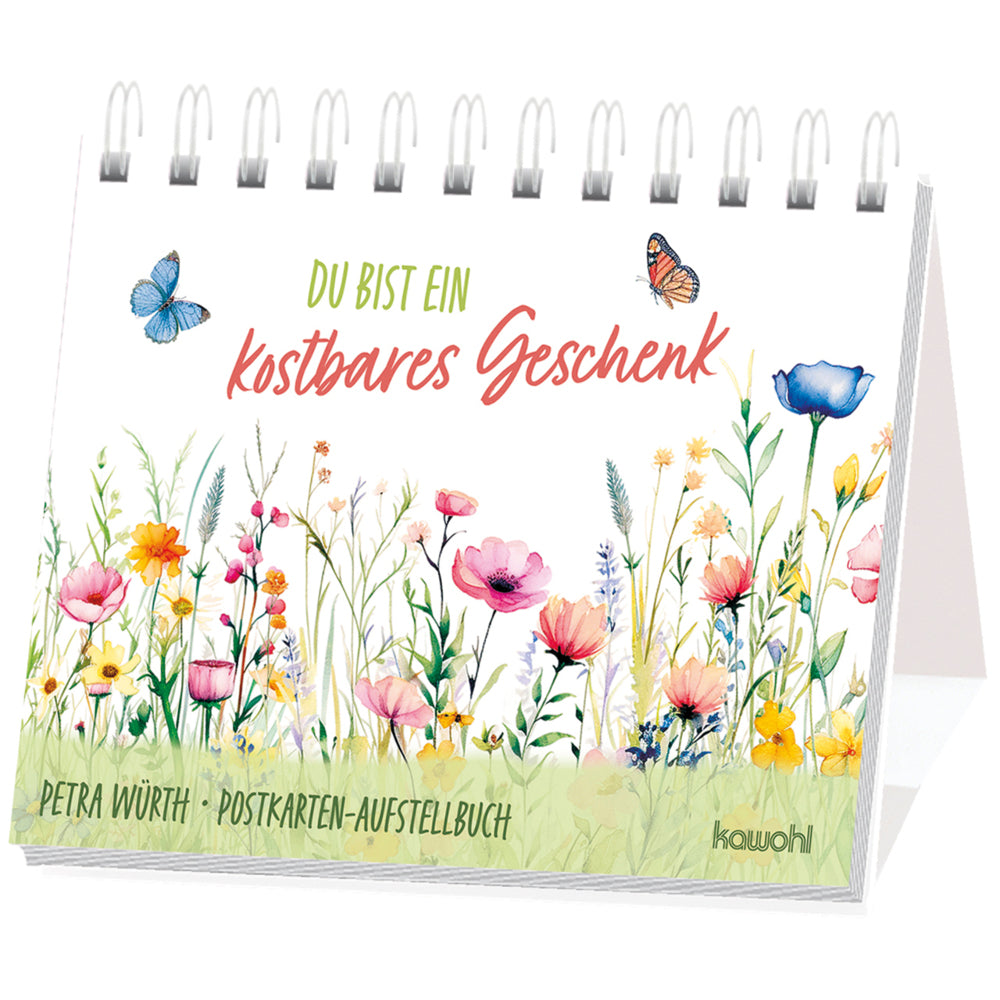 Du bist ein kostbares Geschenk (Petra Würth)