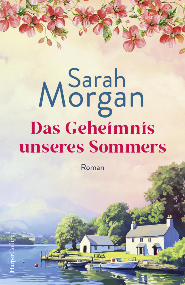 Das Geheimnis unseres Sommers (Sarah Morgan)