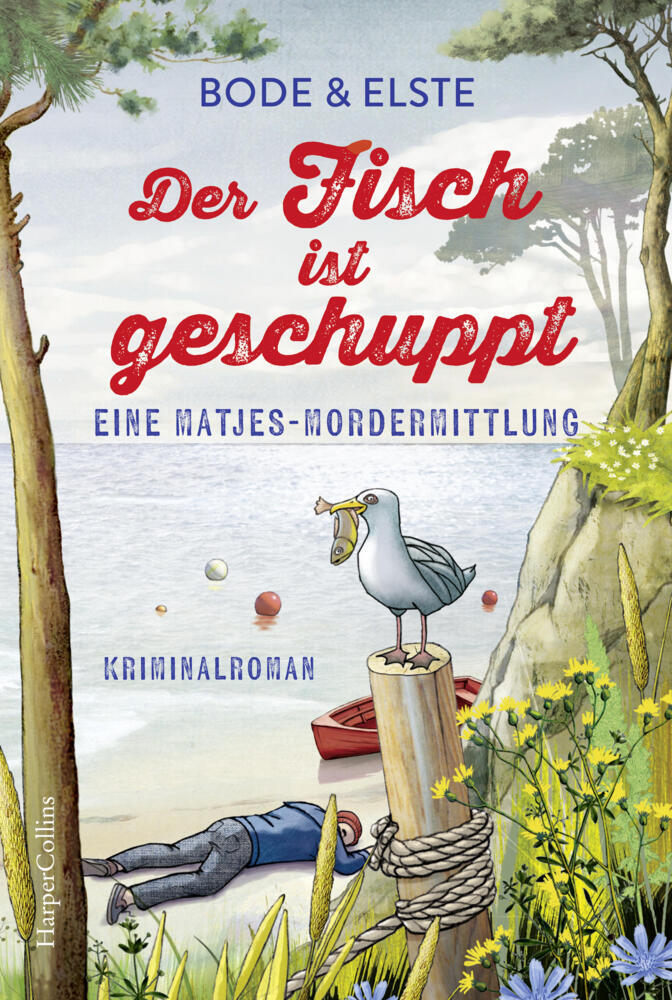 Der Fisch ist geschuppt - Eine Matjes-Mordermittlung (Bode & Elste)