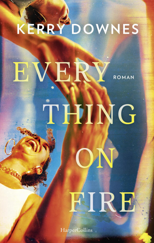 Everything On Fire (Kerry Downes)