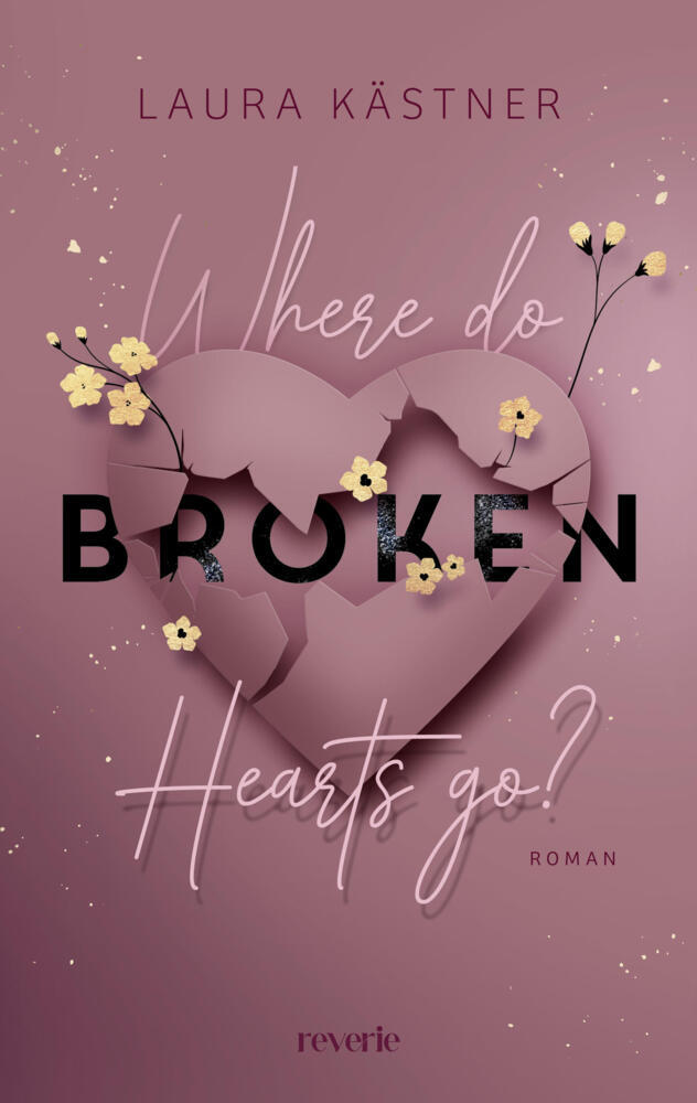 Where Do Broken Hearts Go? (Laura Kästner)