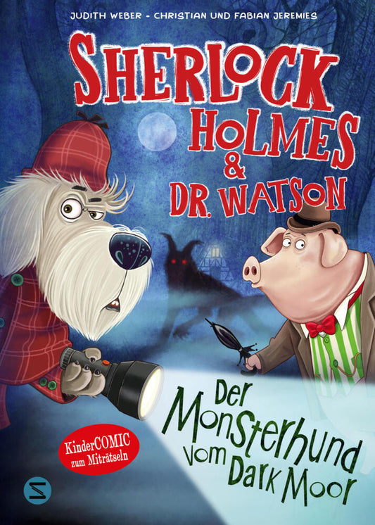 Sherlock Holmes & Dr. Watson. Der Monsterhund vom Dark Moor (Band 2) (Judith Weber)