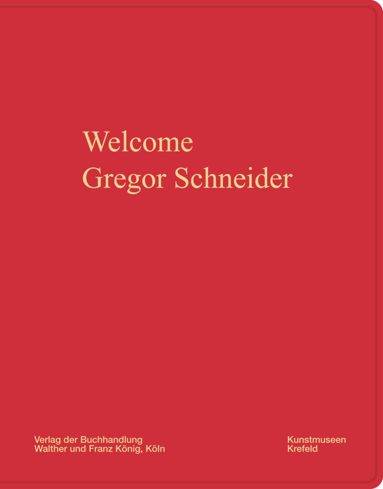 Gregor Schneider. Welcome (Gregor Schneider)