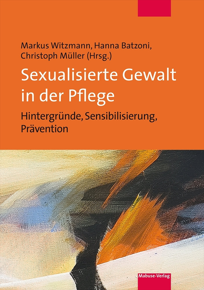 Sexualisierte Gewalt in der Pflege (Markus Witzmann)