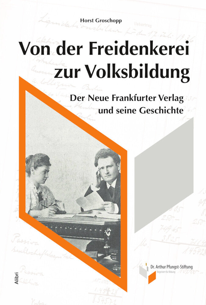 Von der Freidenkerei zur Volksbildung (Horst Groschopp)