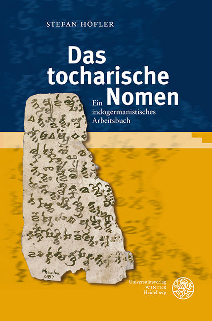 Das tocharische Nomen (Stefan Höfler)