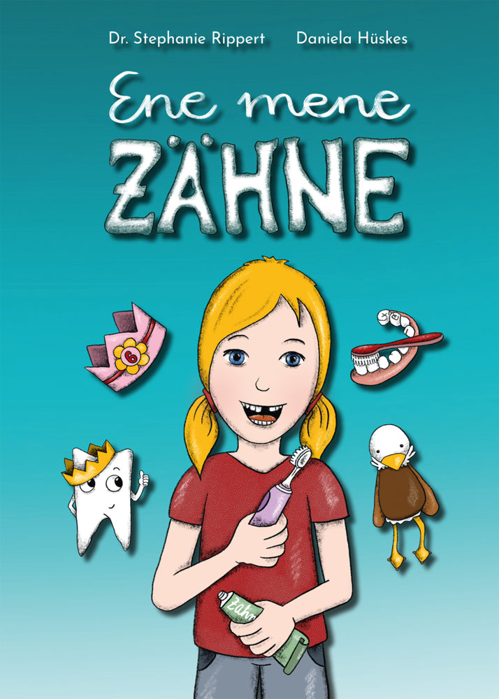 Ene mene Zähne (Dr. Stephanie Rippert)