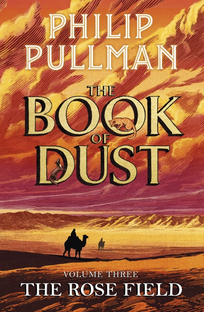 The Rose Field: The Book of Dust Volume Three (Philip Pullman)