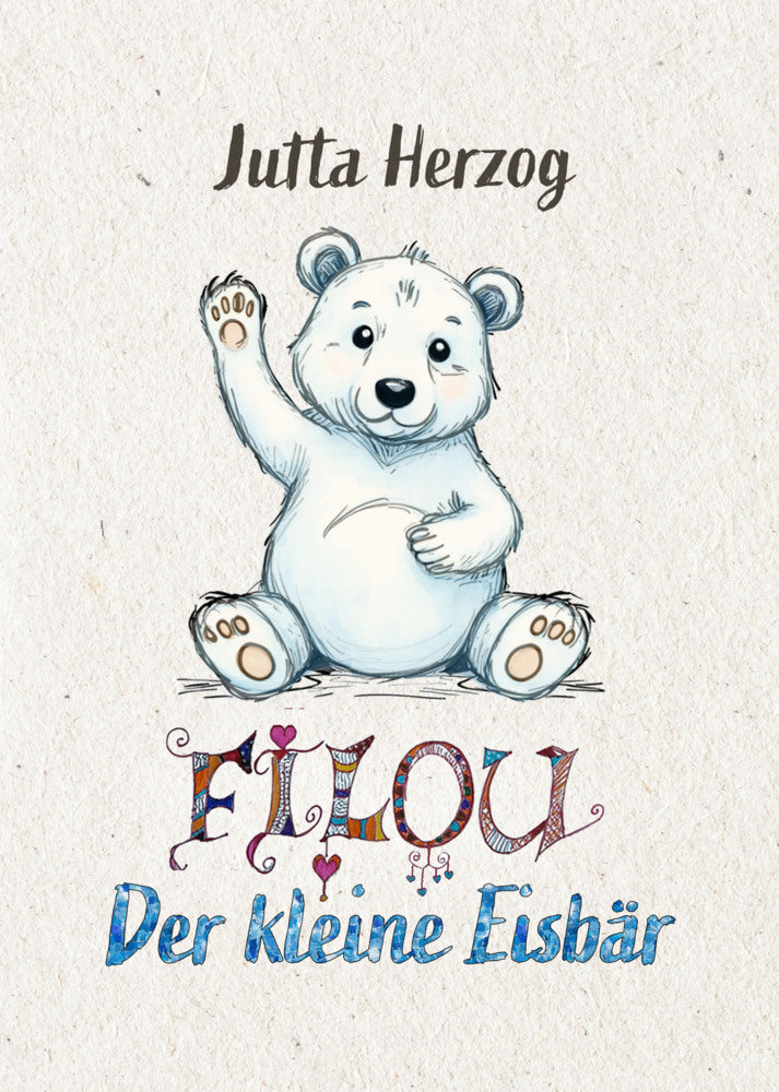 Filou - der kleine Eisbär (Jutta Herzog)
