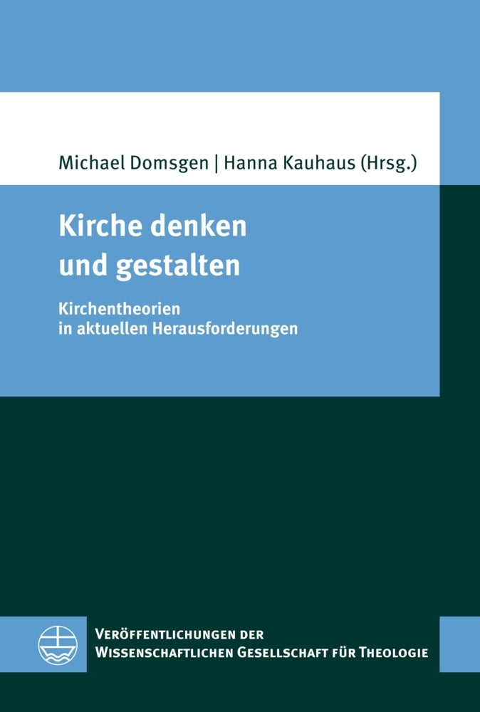Kirche denken und gestalten (Michael Domsgen)