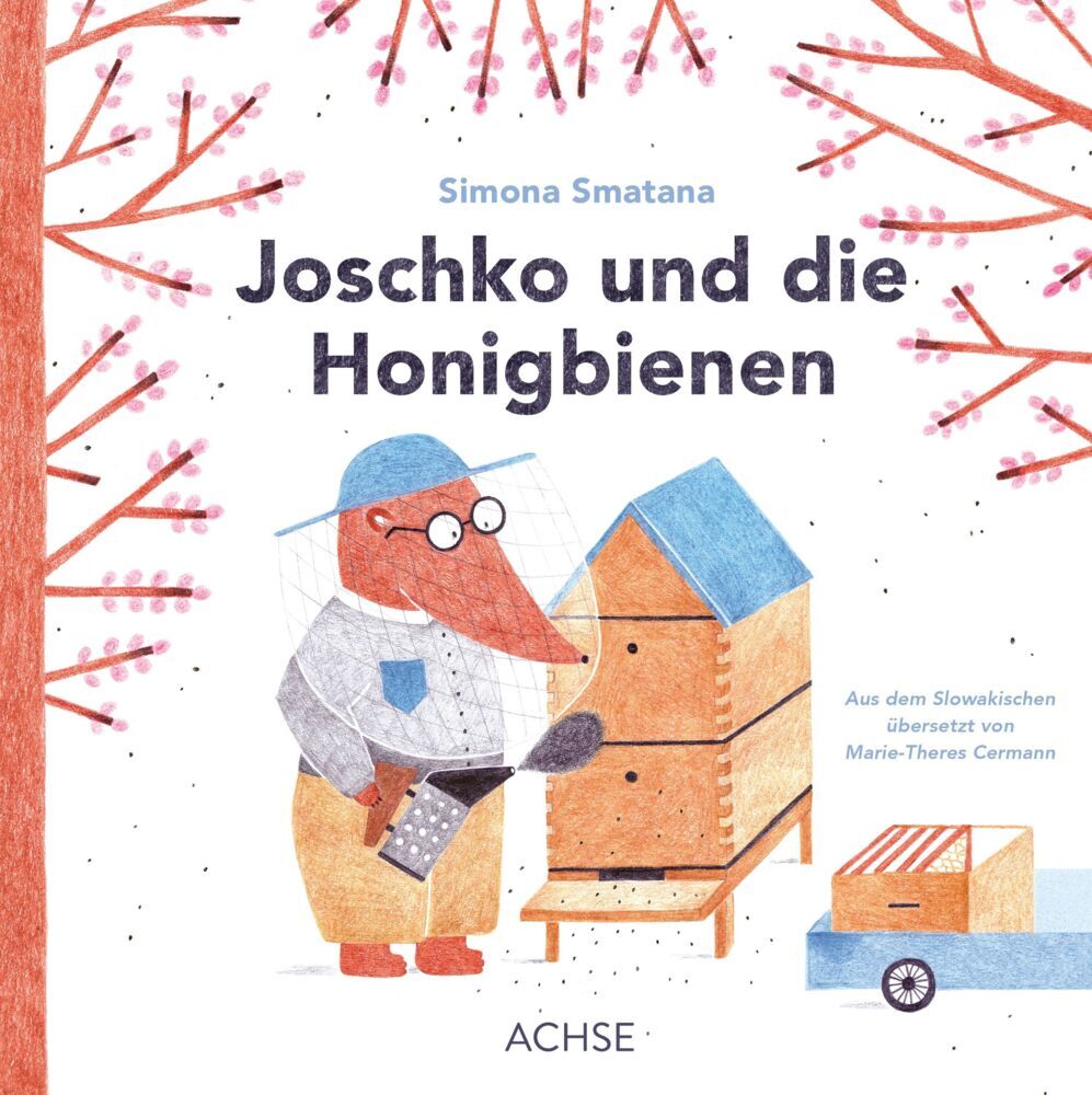 Joschko und die Honigbienen (Simona Smatana)