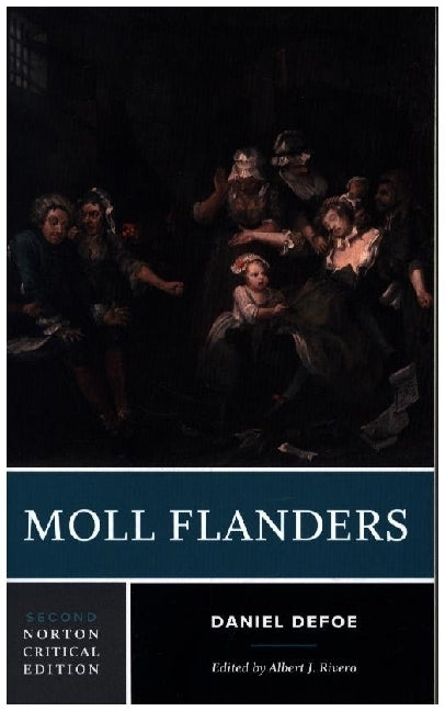 Moll Flanders - A Norton Critical Edition. (Daniel Defoe)
