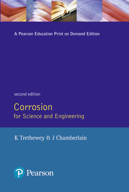 Corrosion for Science and Engineering (K.R. Trethewey)