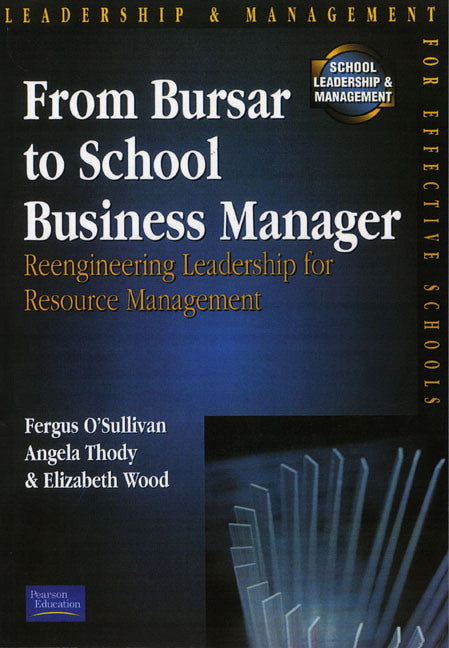 From Bursar To School Business Manager (Fergus. O'Sullivan)