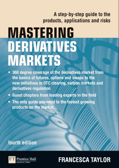 Mastering Derivatives Markets (Francesca Taylor)