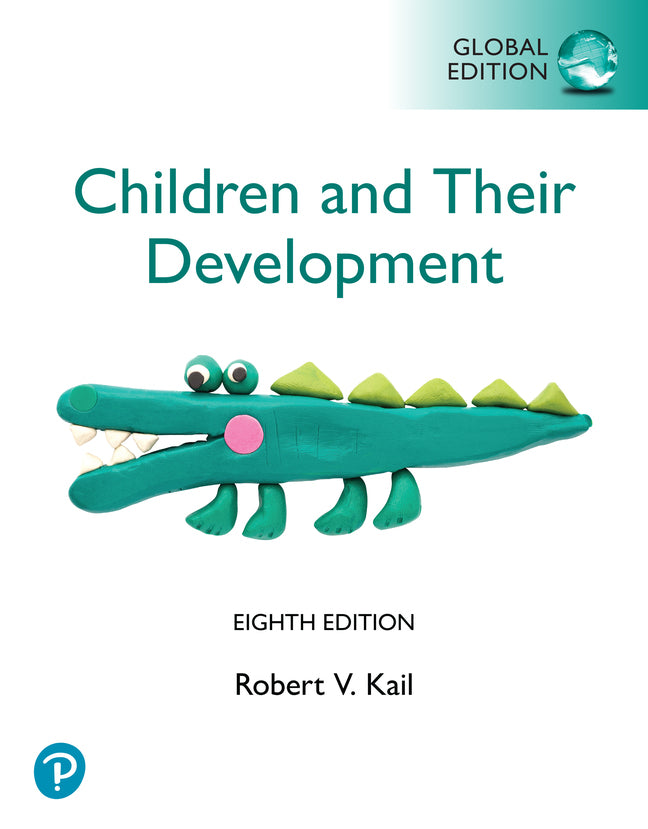 Children and their Development, Global Edition (Book) (Robert Kail)