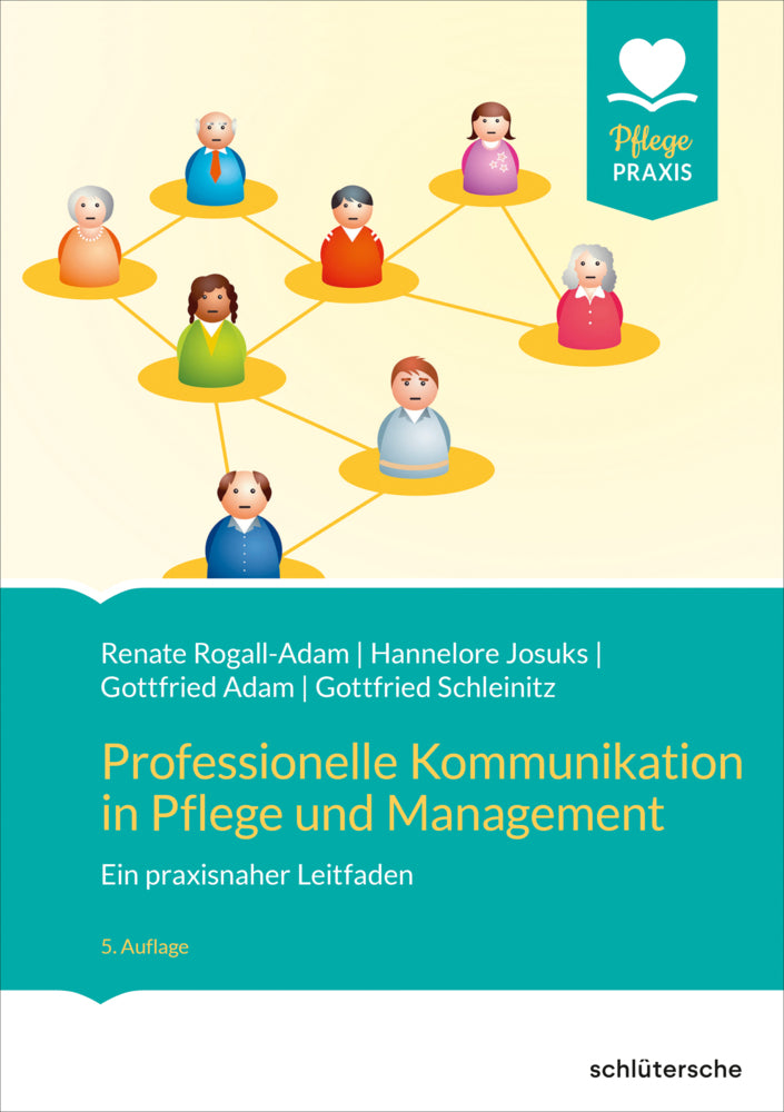 Professionelle Kommunikation in Pflege und Management (Renate Rogall-Adam)
