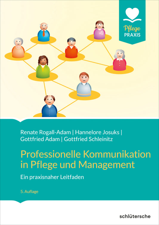 Professionelle Kommunikation in Pflege und Management (Renate Rogall-Adam)