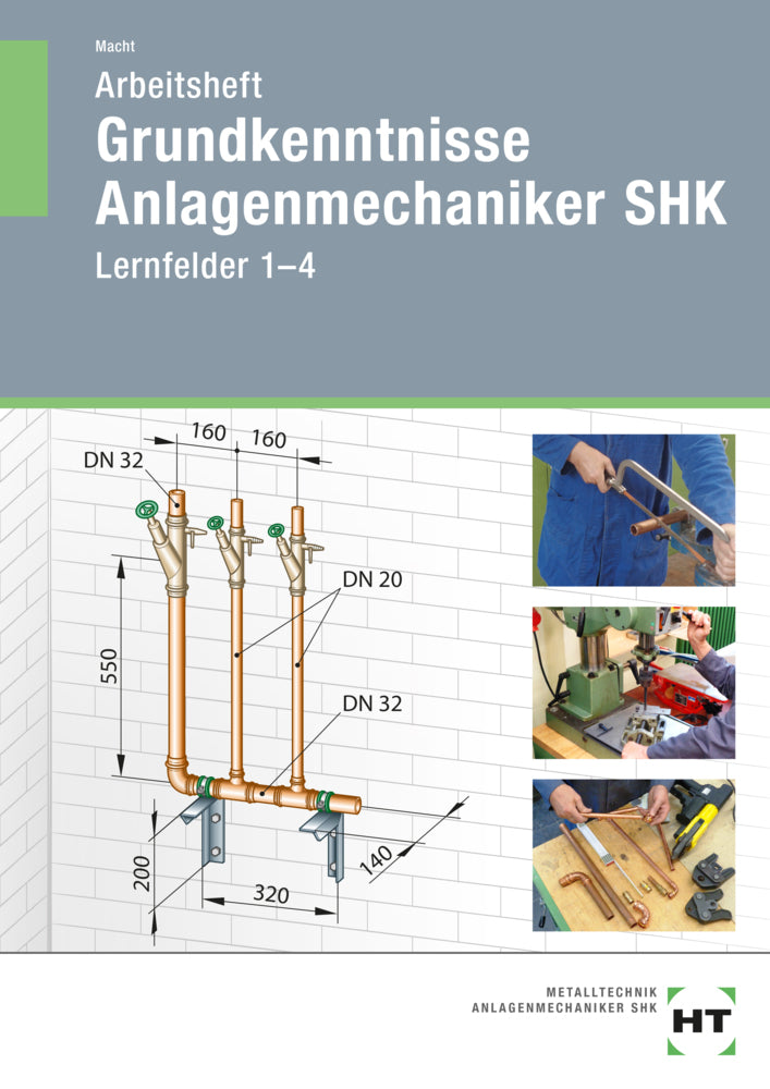 Arbeitsheft Grundkenntnisse Anlagenmechaniker SHK (Harald Macht)