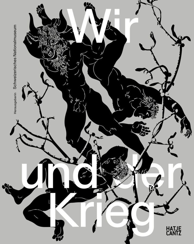 Wir und der Krieg (Schweizerisches Nationalmuseum)
