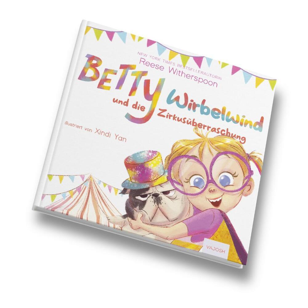 Betty Wirbelwind und die Zirkusüberraschung (Reese Witherspoon)