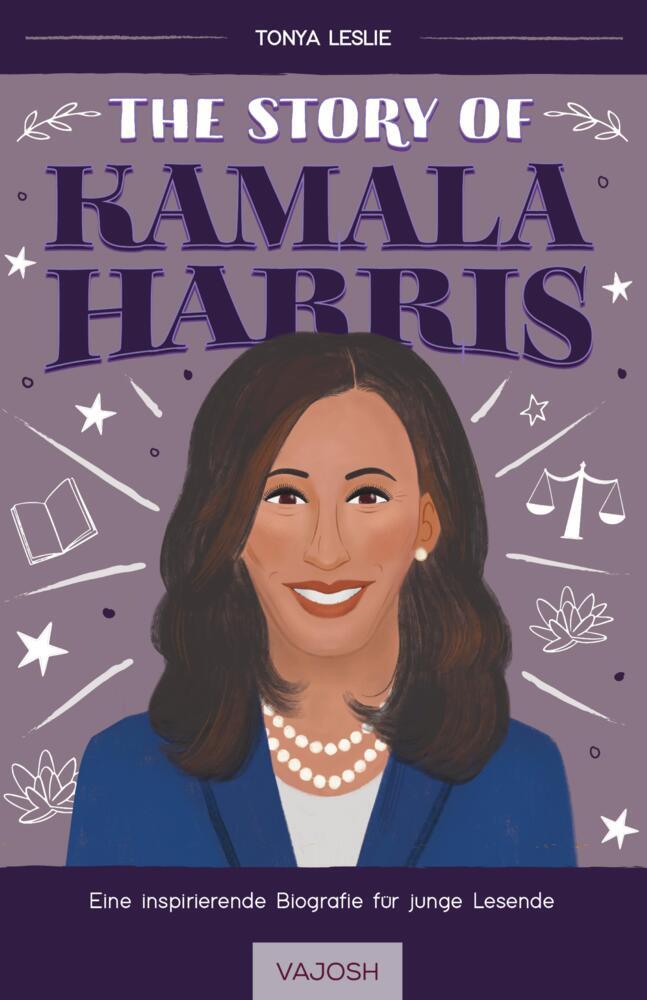 The Story of Kamala Harris (Tonya Leslie)