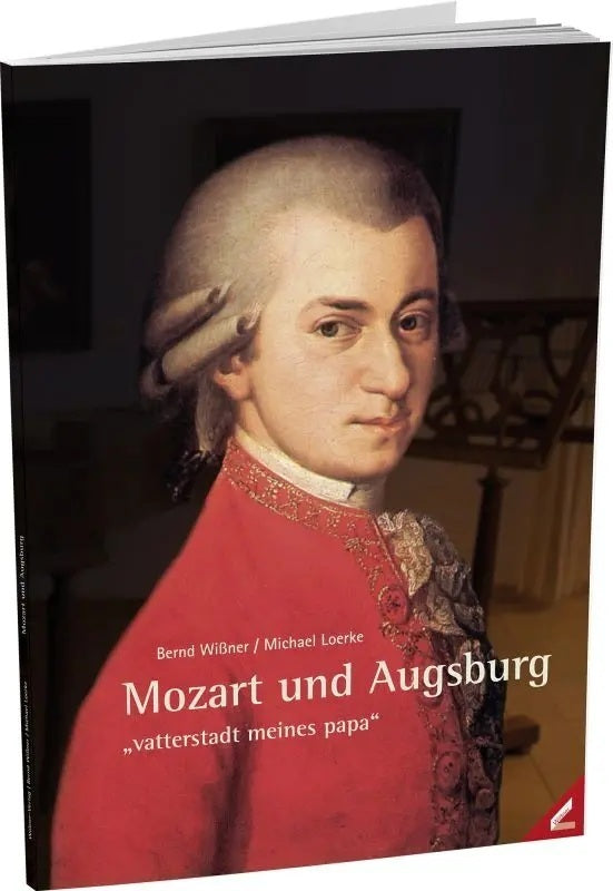 Mozart und Augsburg (Bernd Wißner)