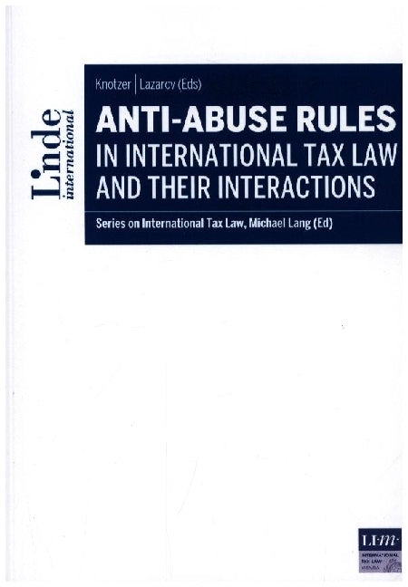 Anti-Abuse Rules in International Tax Law and their Interactions (Ivan Lazarov)