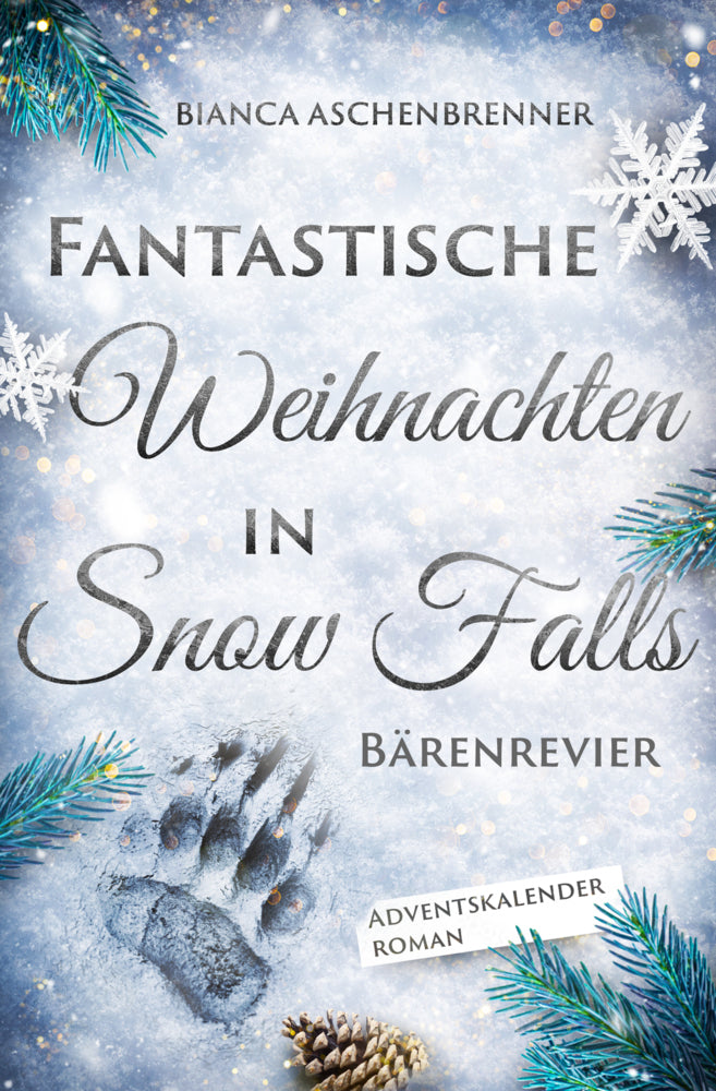 Fantastische Weihnachten in Snow Falls (Bianca Aschenbrenner)
