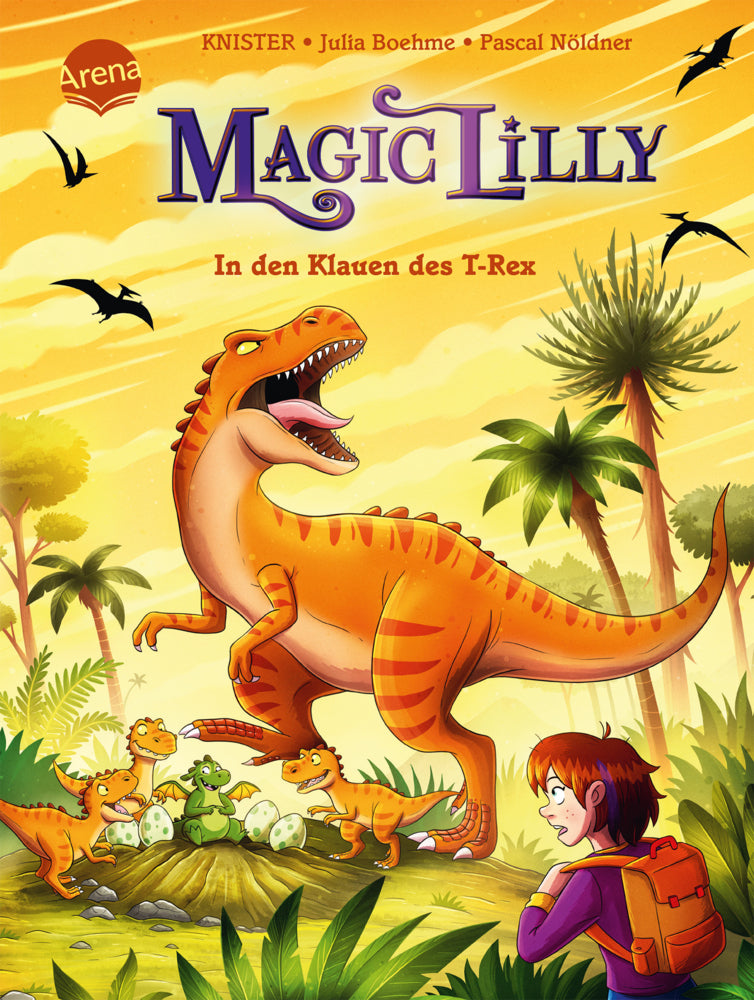 "Magic Lilly" (4). In den Klauen des T-Rex (Julia Boehme)