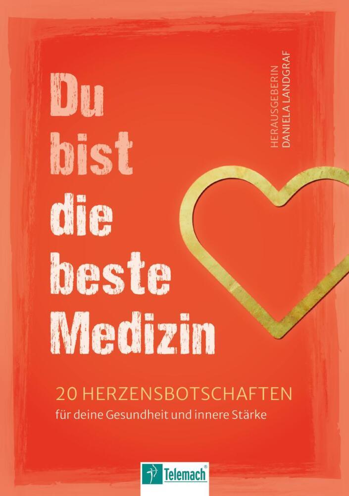 Du bist die beste Medizin (Daniela Landgraf)
