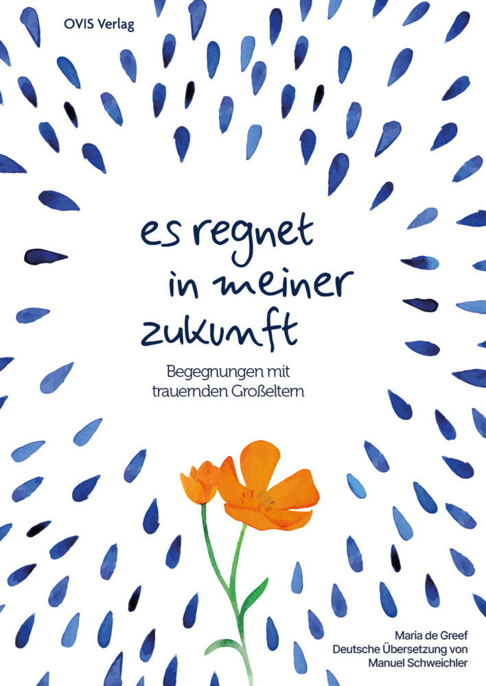Es regnet in meiner Zukunft (Maria De Greef)