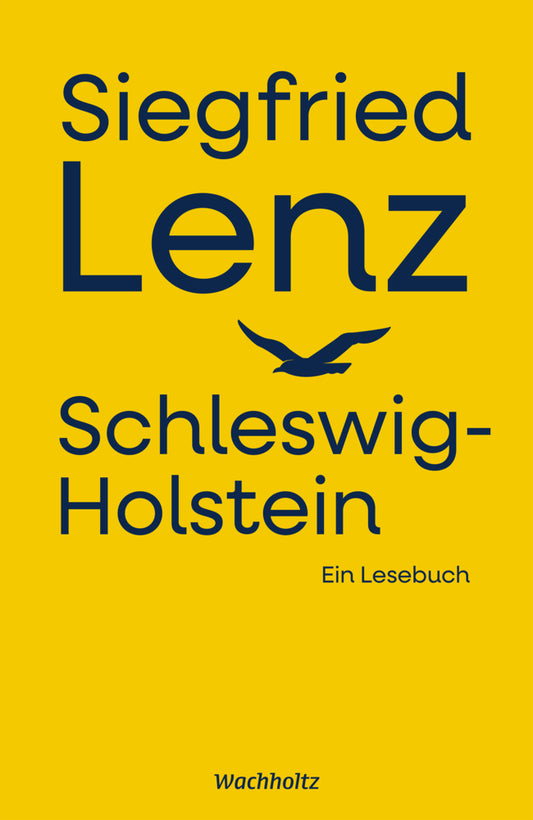 Siegfried Lenz. Schleswig-Holstein. (Siegfried Lenz)