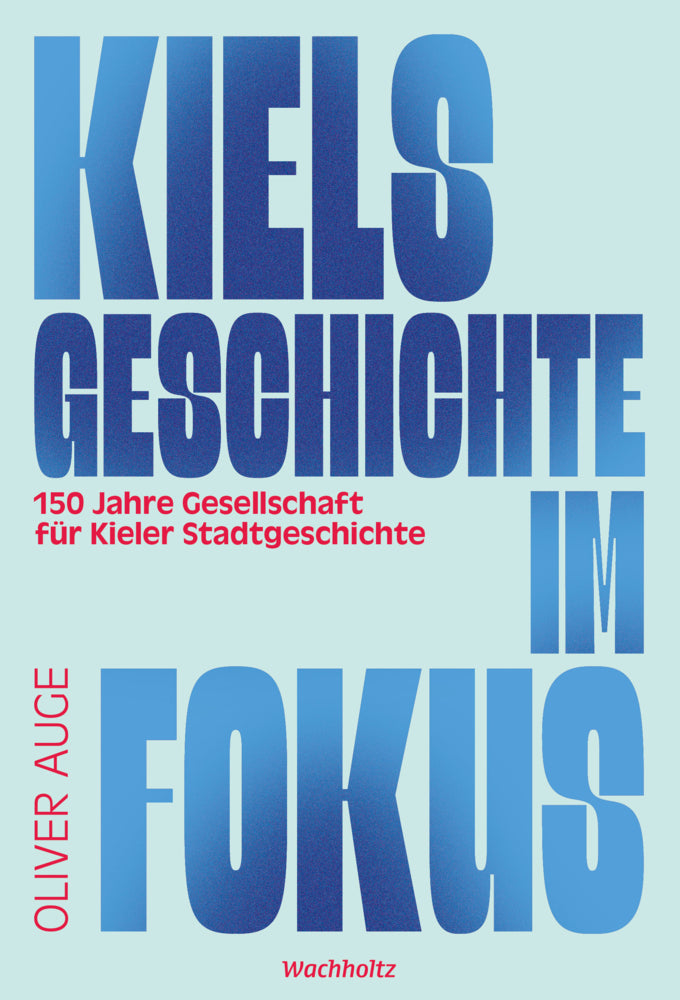 Kiels Geschichte im Fokus. (Oliver Auge)
