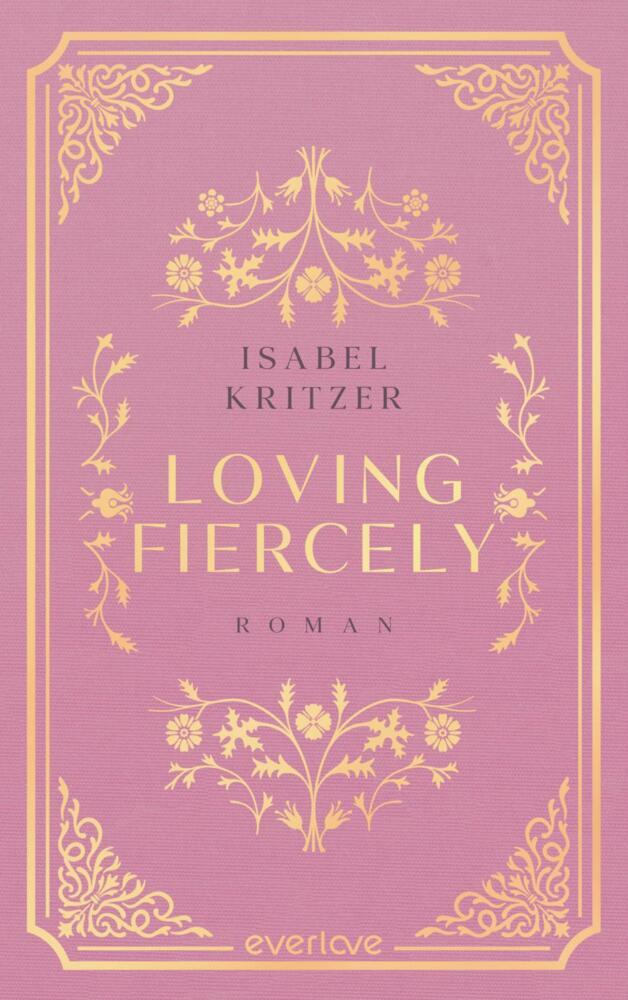 Loving fiercely (Isabel Kritzer)