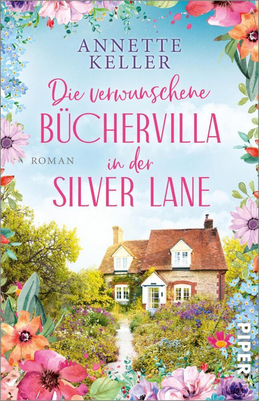Die verwunschene Büchervilla in der Silver Lane (Annette Keller)