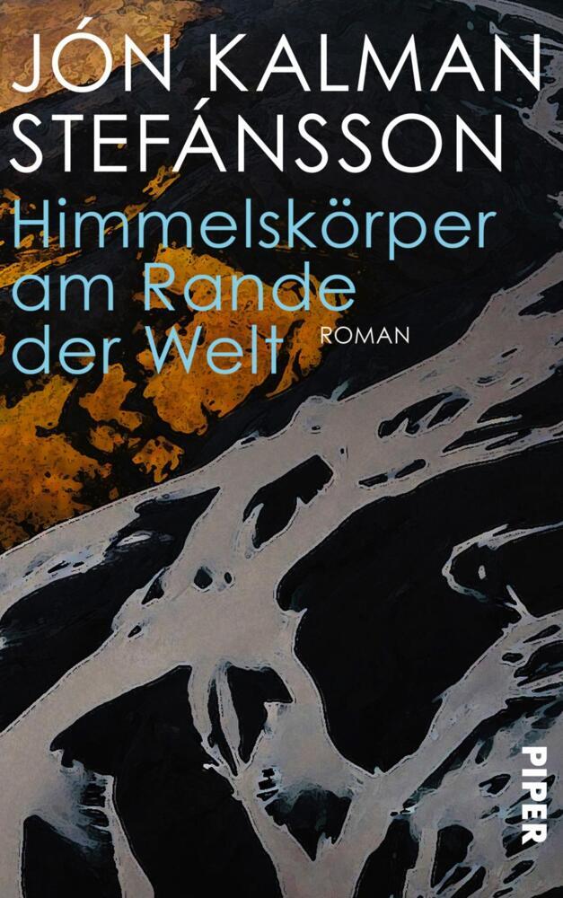 Himmelskörper am Rande der Welt (Jón Kalman Stefánsson)