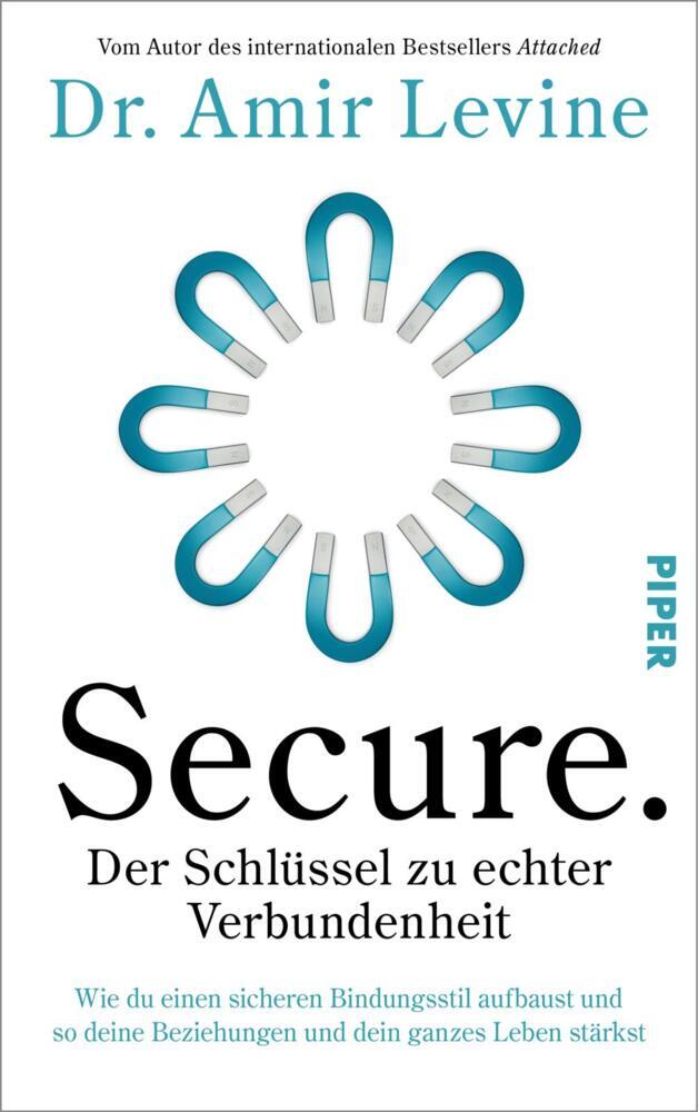 Secure. Der Schlüssel zu echter Verbundenheit (Amir Levine)