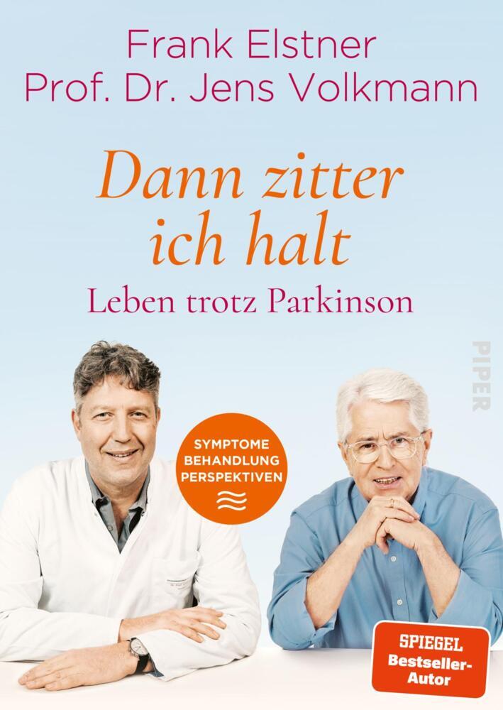 »Dann zitter ich halt« - Leben trotz Parkinson (Frank Elstner)