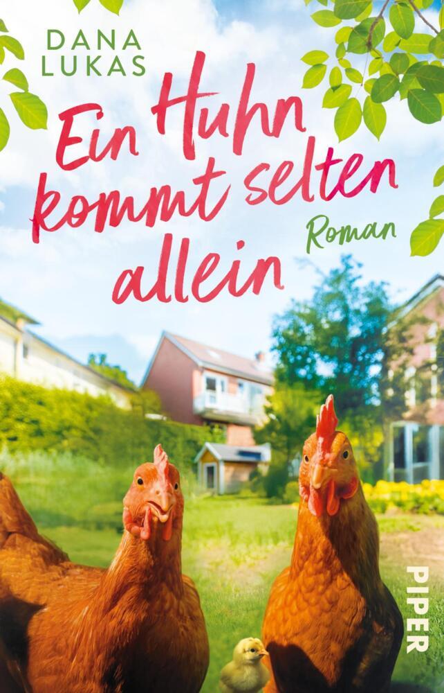 Ein Huhn kommt selten allein (Dana Lukas)