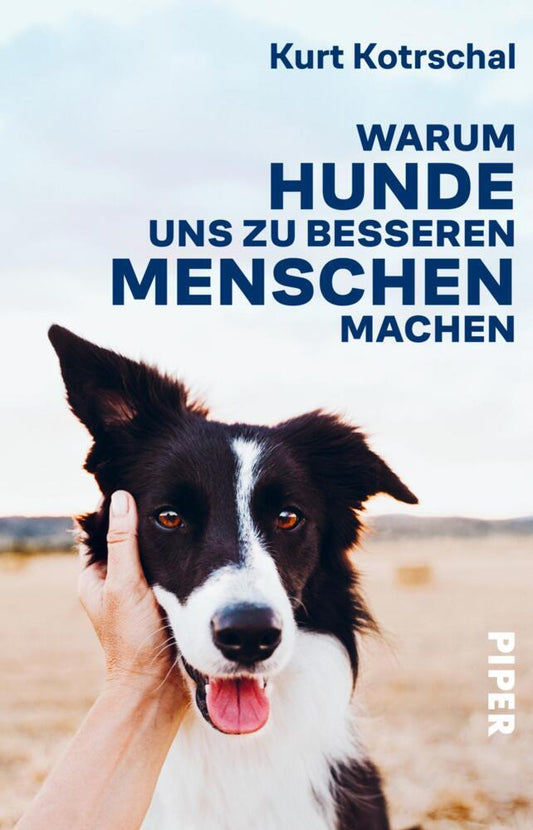 Warum Hunde uns zu besseren Menschen machen (Kurt Kotrschal)