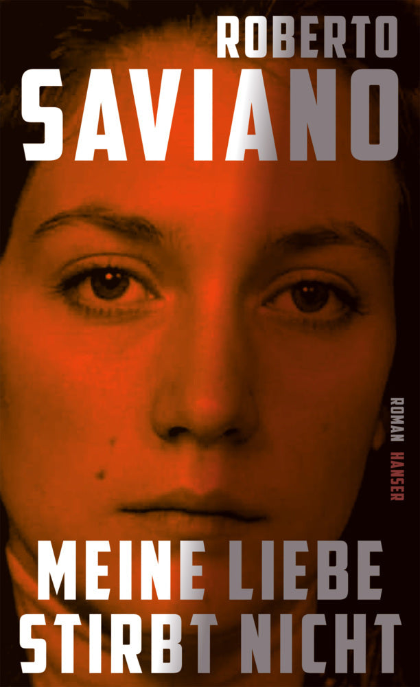 Meine Liebe stirbt nicht (Roberto Saviano)