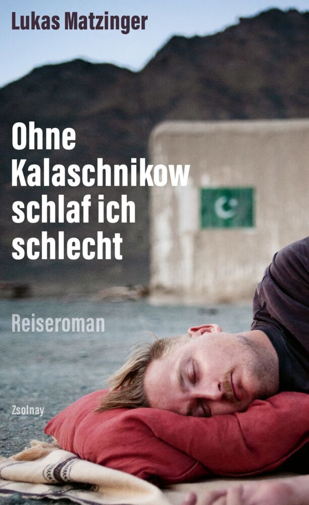 Ohne Kalaschnikow schlaf ich schlecht (Lukas Matzinger)