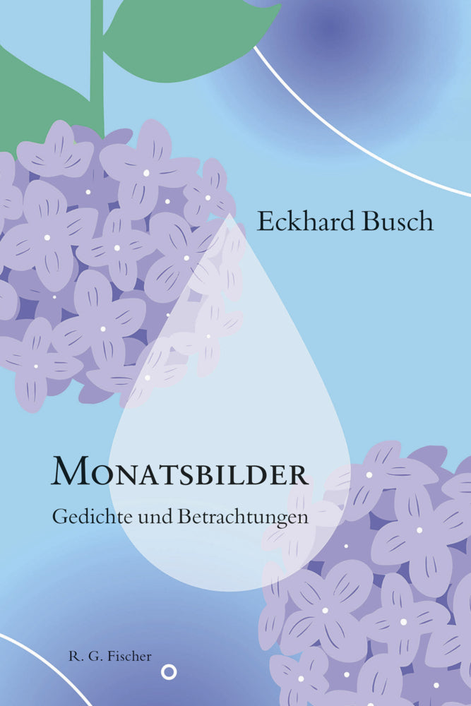 Monatsbilder - Gedichte und Betrachtungen (Eckhard Busch)