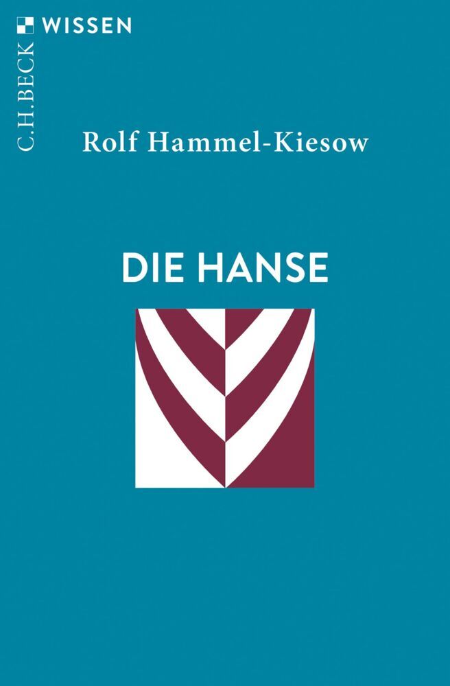 Die Hanse (Rolf Hammel-Kiesow)