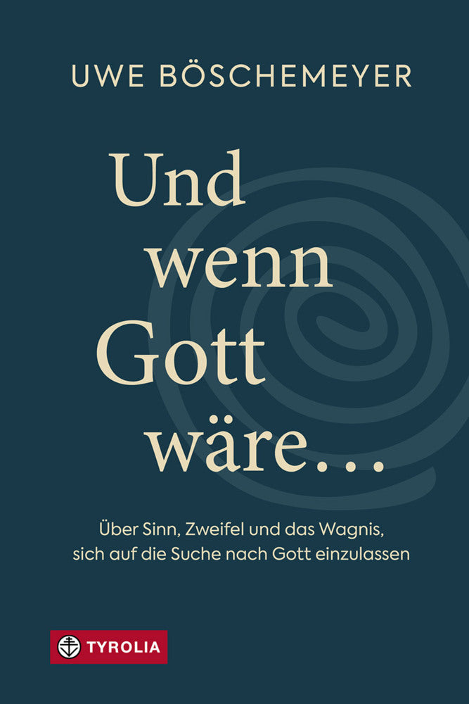 Und wenn Gott wäre ... (Uwe Böschemeyer)