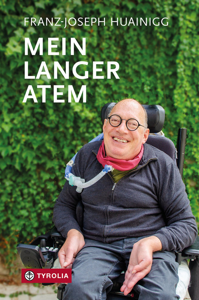 Mein langer Atem (Franz-Joseph Huainigg)