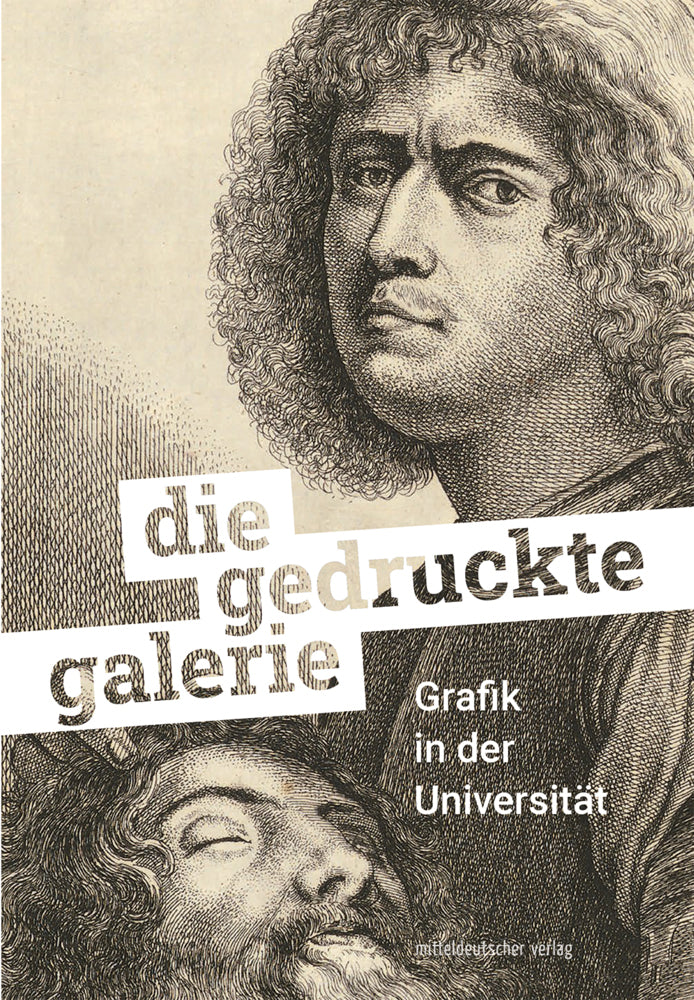 Die gedruckte Galerie. Grafik in der Universität. Halle (Saale) 2025 (Dirk Schaal)