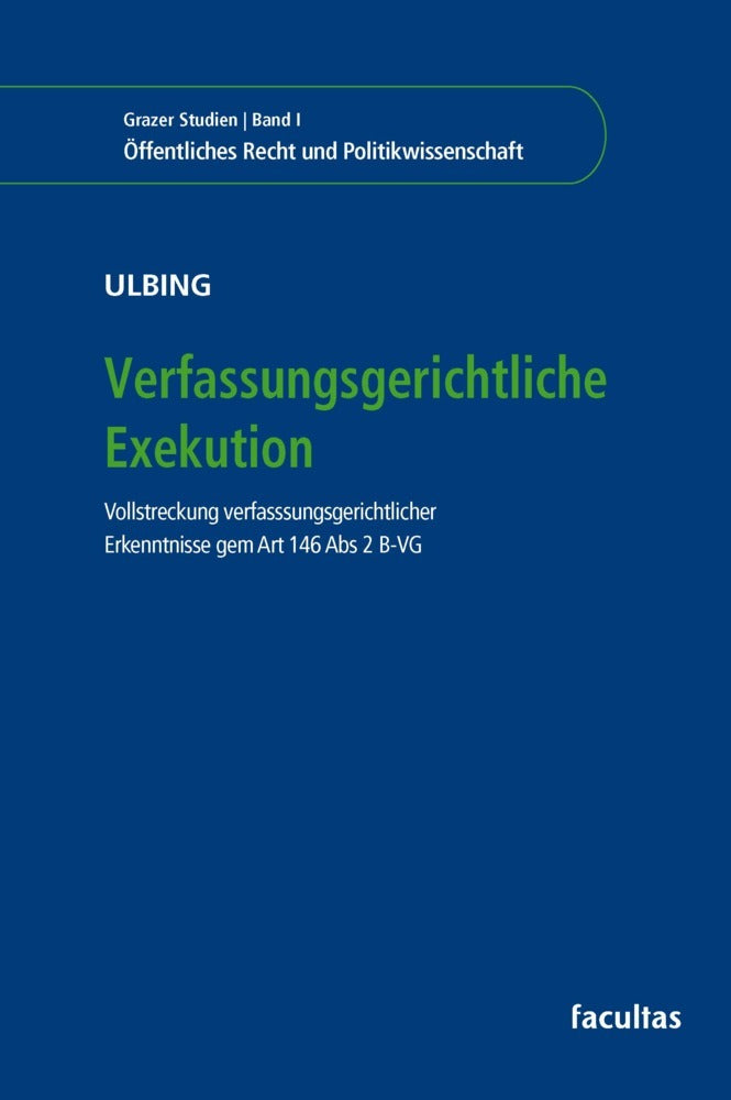 Verfassungsgerichtliche Exekution (Raphael Ulbing)
