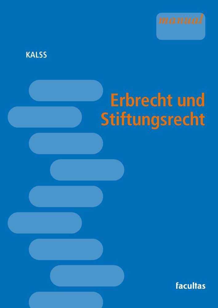 Erbrecht und Stiftungsrecht (Susanne Kalss)